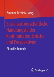 Image for Sozialpartnerschaftliche Handlungsfelder: Kontinuitaten, Bruche Und Perspektiven: Aktuelle Befunde