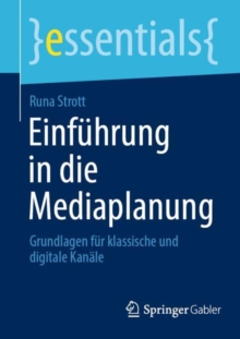 Image for Einführung in Die Mediaplanung: Grundlagen Für Klassische Und Digitale Kanäle