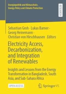 Image for Electricity Access, Decarbonization, and Integration of Renewables: Insights and Lessons from the Energy Transformation in Bangladesh, South Asia, and Sub-Sahara Africa