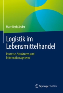 Image for Logistik im Lebensmittelhandel: Prozesse, Strukturen und Informationssysteme
