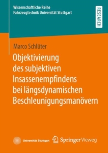 Image for Objektivierung Des Subjektiven Insassenempfindens Bei Langsdynamischen Beschleunigungsmanovern