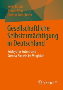 Image for Gesellschaftliche Selbstermächtigung in Deutschland: Fridays for Future Und Corona-Skepsis Im Vergleich