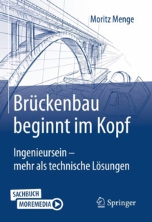 Image for Bruckenbau beginnt im Kopf : Ingenieursein - mehr als technische Losungen