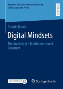 Image for Digital Mindsets: The Analysis of a Multidimensional Construct