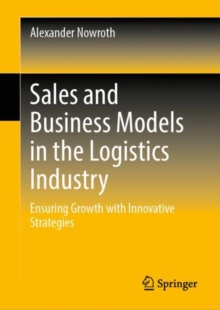 Image for Sales and business models in the logistics industry: ensuring growth with innovative strategies