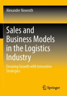 Image for Sales and business models in the logistics industry  : ensuring growth with innovative strategies