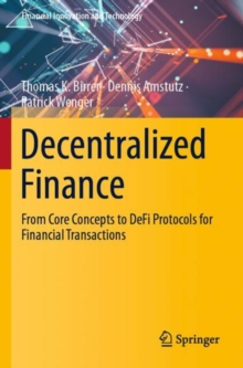 Image for Decentralized Finance : From Core Concepts to DeFi Protocols for Financial Transactions