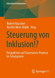Image for Steuerung Von Inklusion!?: Perspektiven Auf Governance Prozesse Im Schulsystem