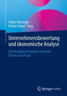 Image for Unternehmensbewertung Und Okonomische Analyse: Interdisziplinare Aspekte Zwischen Theorie Und Praxis