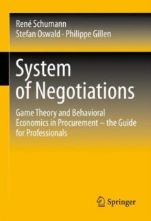 Image for System of negotiations  : a game theory and behavioral economics in procurement - a guide for professionals