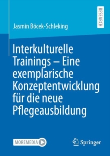 Image for Interkulturelle Trainings - Eine Exemplarische Konzeptentwicklung Für Die Neue Pflegeausbildung