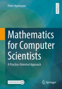 Image for Mathematics for computer scientists  : a practice-oriented approach