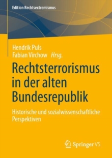 Image for Rechtsterrorismus in Der Alten Bundesrepublik: Historische Und Sozialwissenschaftliche Perspektiven
