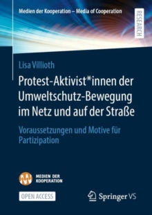 Image for Protest-Aktivist*innen Der Umweltschutz-Bewegung Im Netz Und Auf Der Strae: Voraussetzungen Und Motive Für Partizipation