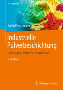 Image for Industrielle Pulverbeschichtung: Grundlagen, Verfahren, Praxiseinsatz