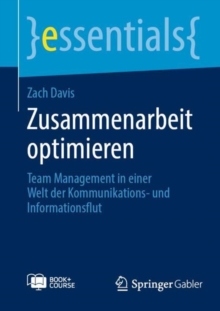 Image for Zusammenarbeit optimieren : Team Management in einer Welt der Kommunikations- und Informationsflut