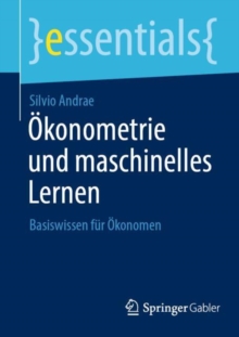 Image for Ökonometrie Und Maschinelles Lernen: Basiswissen Für Ökonomen
