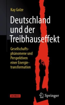 Image for Deutschland Und Der Treibhauseffekt: Gesellschaftsphänomene Und Perspektiven Einer Energietransformation