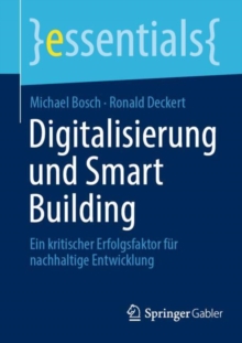 Image for Digitalisierung Und Smart Building: Ein Kritischer Erfolgsfaktor Für Nachhaltige Entwicklung