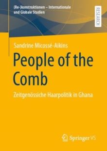 Image for People of the Comb: Zeitgenössiche Haarpolitik in Ghana