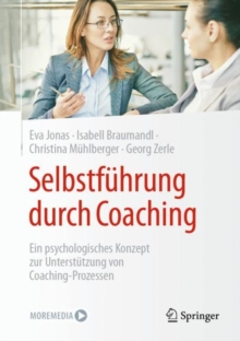 Image for Selbstfuhrung durch Coaching : Ein psychologisches Konzept zur Unterstutzung von Coaching-Prozessen