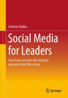 Image for Social media for leaders  : your team can steer the boat but you need chart the course