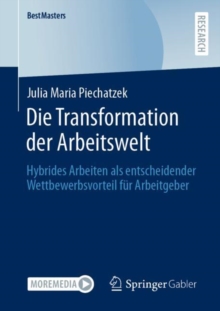 Image for Die Transformation Der Arbeitswelt: Hybrides Arbeiten Als Entscheidender Wettbewerbsvorteil Fur Arbeitgeber