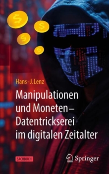 Image for Manipulationen und Moneten – Datentrickserei im digitalen Zeitalter