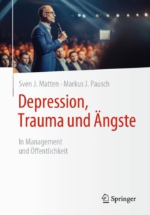 Image for Depression, Trauma und Angste : In Management und Offentlichkeit