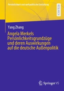 Image for Angela Merkels Personlichkeitsgrundzuge und deren Auswirkungen auf die deutsche Außenpolitik