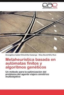 Image for Metaheuristica Basada En Automatas Finitos y Algoritmos Geneticos