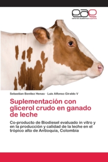 Image for Suplementacion con glicerol crudo en ganado de leche