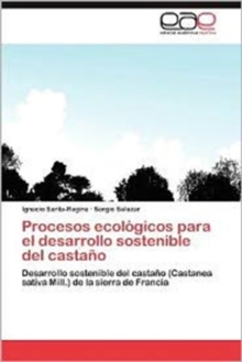 Image for Procesos Ecologicos Para El Desarrollo Sostenible del Castano