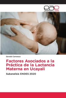 Image for Factores Asociados a la Practica de la Lactancia Materna en Ucayali