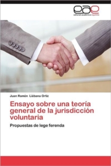 Image for Ensayo Sobre Una Teoria General de La Jurisdiccion Voluntaria