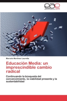 Image for Educacion Media : Un Imprescindible Cambio Radical