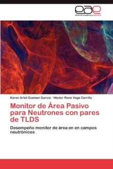 Image for Monitor de Area Pasivo Para Neutrones Con Pares de Tlds
