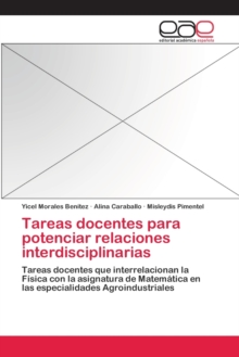 Image for Tareas docentes para potenciar relaciones interdisciplinarias