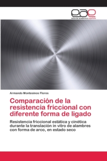 Image for Comparacion de la resistencia friccional con diferente forma de ligado