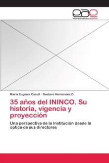 Image for 35 anos del ININCO. Su historia, vigencia y proyeccion