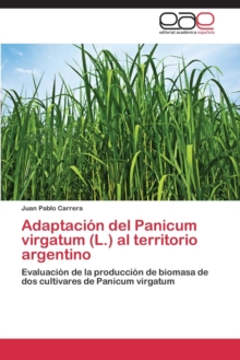Image for Adaptacion del Panicum virgatum (L.) al territorio argentino