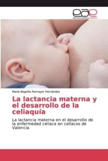 Image for La lactancia materna y el desarrollo de la celiaquia