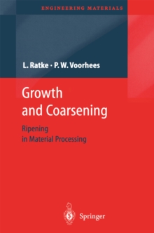 Image for Growth and coarsening: Ostwald ripening in material processing