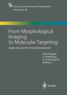 Image for From Morphological Imaging to Molecular Targeting