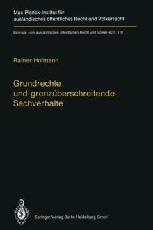 Grundrechte und grenzuberschreitende Sachverhalte: Human Rights and Situations of Transboundary Nature (English Summary)