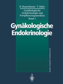 Image for Gynakologische Endokrinologie und Fortpflanzungsmedizin: Band 1: Gynakologische Endokrinologie