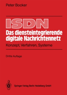 Image for Isdn - Das Diensteintegrierende Digitale Nachrichtennetz: Konzept, Verfahren, Systeme