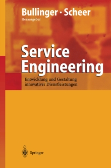 Image for Service Engineering: Entwicklung und Gestaltung innovativer Dienstleistungen