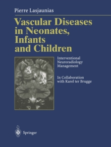 Image for Vascular Diseases in Neonates, Infants and Children: Interventional Neuroradiology Management