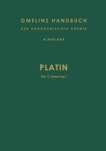 Image for Platin: Teil C * Lieferung 1. Verbindungen bis Platin und Wismut